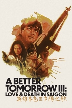 A Better Tomorrow 3 - Hexenkessel Saigon (1989)